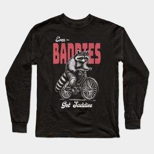 Even Baddies Get Saddies Raccoon Meme Long Sleeve T-Shirt